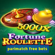 parimatch free bets